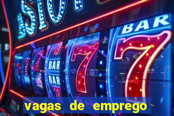 vagas de emprego brumado bahia